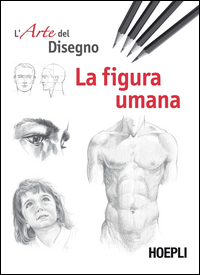 ARTE DEL DISEGNO - LA FIGURA UMANA