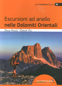 ESCURSIONI AD ANELLO NELLE DOLOMITI ORIENTALI