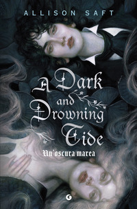 DARK AND DROWNING TIDE - UN\'OSCURA MAREA