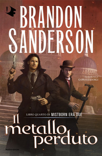 MISTBORN ERA DUE 4 IL METALLO PERDUTO