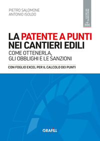 PATENTE A PUNTI NEI CANTIERI EDILI - COME OTTENERLA GLI OBBLIGHI E LE SANZIONI CON FOGLIO EXCEL...