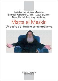 MATTA EL MESKIN - UN PADRE DEL DESERTO CONTEMPORANEO