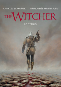 STRIGO - THE WITCHER EDIZ. ILLUSTRATA