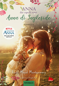 ANNA DAI CAPELLI ROSSI 6 ANNA DI INGLESIDE