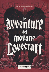 AVVENTURE DEL GIOVANE LOVECRAFT