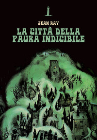 CITTA\' DELLA PAURA INDICIBILE