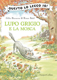 LUPO GRIGIO E LA MOSCA