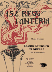 154 REGG FANTERIA DIARIO EPISODICO DI GUERRA VAL D\'ASTICO M. COSTON OSLAVIA M. CIMONE