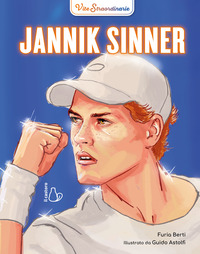 JANNIK SINNER - VITE STRAORDINARIE