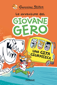 GITA GIURASSICA - LE AVVENTURE DEL GIOVANE GERO