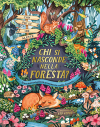 CHI SI NASCONDE NELLA FORESTA ?