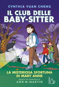 CLUB DELLE BABY-SITTER - LA MISTERIOSA SFORTUNA DI MARY ANNE