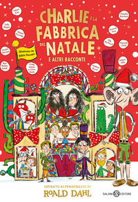 CHARLIE E LA FABBRICA DEL NATALE E ALTRI RACCONTI