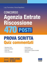 CONCORSO AGENZIA ENTRATE RISCOSSIONE 470 POSTI PROVA SCRITTA QUIZ COMMENTATI