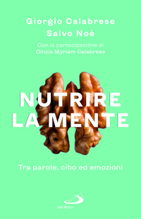 NUTRIRE LA MENTE - TRA PAROLE CIBO ED EMOZIONI