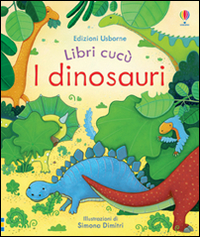 DINOSAURI - LIBRI CUCU\'