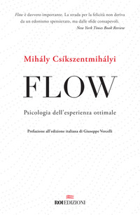 FLOW - PSICOLOGIA DELL\'ESPERIENZA OTTIMALE