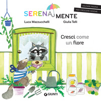 CRESCI COME UN FIORE - SERENAMENTE