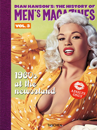 DIAN HANSON\'S: THE HISTORY OF MEN\'S MAGAZINES. EDIZ. INGLESE, FRANCESE, TEDESCA