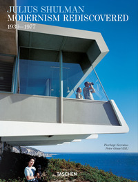JULIUS SHULMAN. MODERNISM REDISCOVERED. EDIZ. INGLESE, FRANCESE E TEDESCA