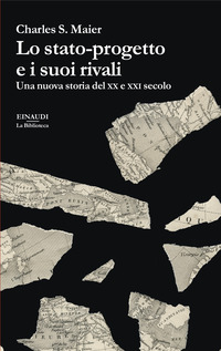 STATO PROGETTO E I SUOI RIVALI - UNA NUOVA STORIA DEL XX E XXI SECOLO