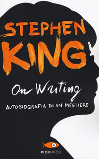 ON WRITING - AUTOBIOGRAFIA DI UN MESTIERE