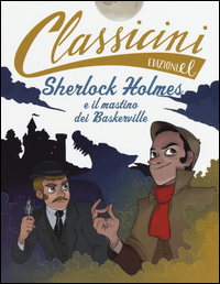 SHERLOCK HOLMES E IL MASTINO DEI BASKERVILLE