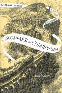 SCOMPARSI DI CHIARDILUNA - L\'ATTRAVERSASPECCHI 2