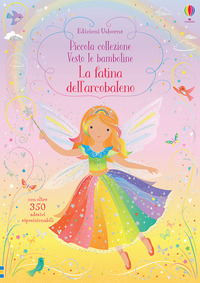 PICCOLA COLLEZIONE VESTO LE BAMBOLINE LA FATINA DELL\'ARCOBALENO