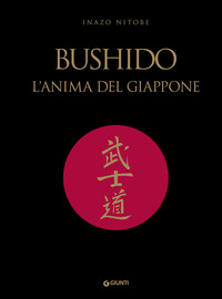 BUSHIDO - L\'ANIMA DEL GIAPPONE