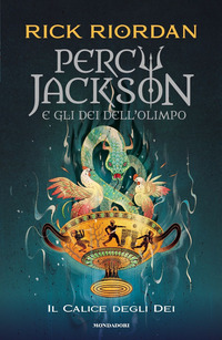 PERCY JACKSON E GLI DEI DELL\'OLIMPO IL CALICE DEGLI DEI