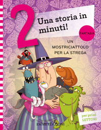 MOSTRICIATTOLO PER LA STREGA - STORIA IN 2 MINUTI