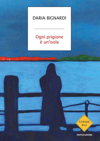 OGNI PRIGIONE E\' UN\'ISOLA