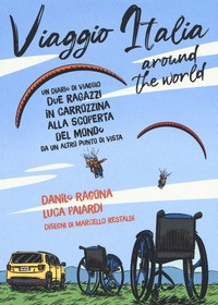 VIAGGIO ITALIA AROUND THE WORLD di RAGONA D. - PAIARDI L.