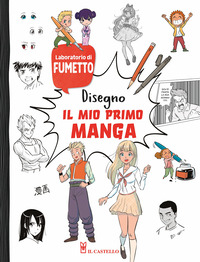 DISEGNO IL MIO PRIMO MANGA