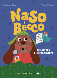 LETTERE DI MEZZANOTTE - NASO E BECCO