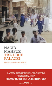 TRA I DUE PALAZZI - LA TRILOGIA DEL CAIRO VOLUME 1