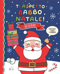 TI ASPETTO BABBO NATALE !