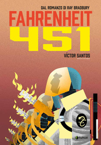 FAHRENHEIT 451 - DAL ROMANZO DI RAY BRADBURY