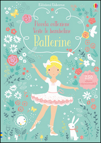 PICCOLA COLLEZIONE VESTO LE BAMBOLINE BALLERINE - PICCOLA COLLEZIONE