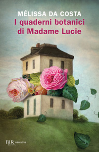 QUADERNI BOTANICI DI MADAME LUCIE