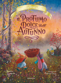 PROFUMO DOLCE DELL\'AUTUNNO - RACCONTI DEL BOSCO DEI CONIGLI