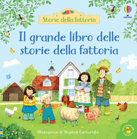 GRANDE LIBRO DELLE STORIE DELLA FATTORIA