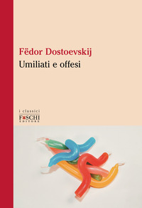 UMILIATI E OFFESI