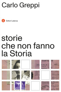 STORIE CHE NON FANNO LA STORIA