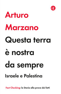 QUESTA TERRA E\' NOSTRA DA SEMPRE - ISRAELE E PALESTINA