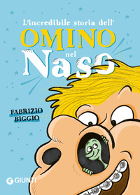 INCREDIBILE STORIA DELL\'OMINO NEL NASO