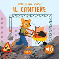 CANTIERE - DOLCI STORIE SONORE