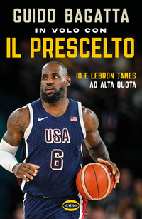 IN VOLO CON IL PRESCELTO - IO E LEBRON JAMES AD ALTA QUOTA