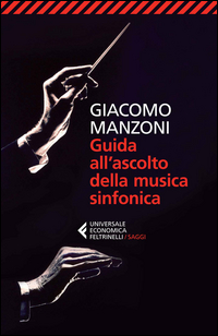 GUIDA ALL\'ASCOLTO DELLA MUSICA SINFONICA